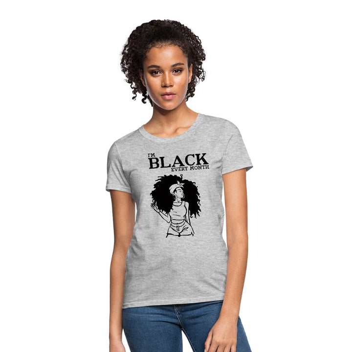 I'M Black Every Month Shirt - Beguiling Phenix Boutique