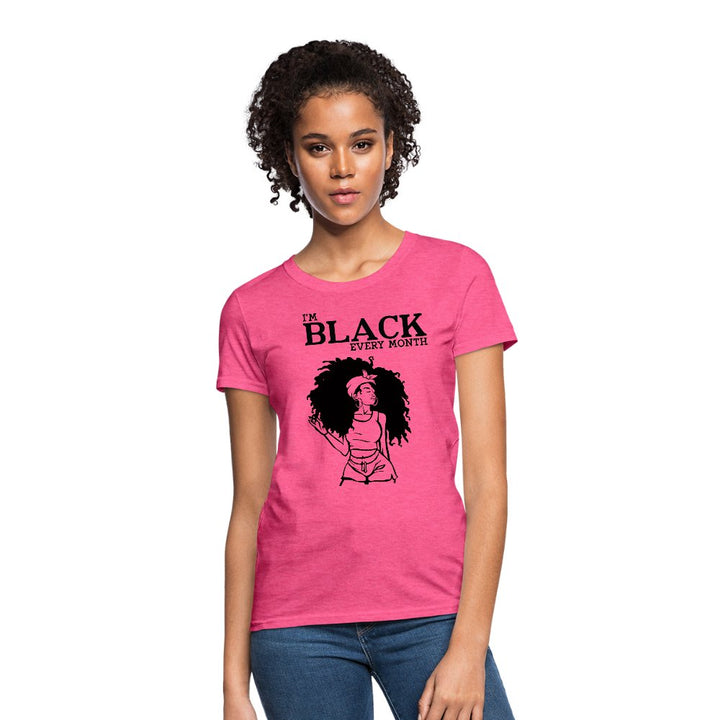 I'M Black Every Month Shirt - Beguiling Phenix Boutique