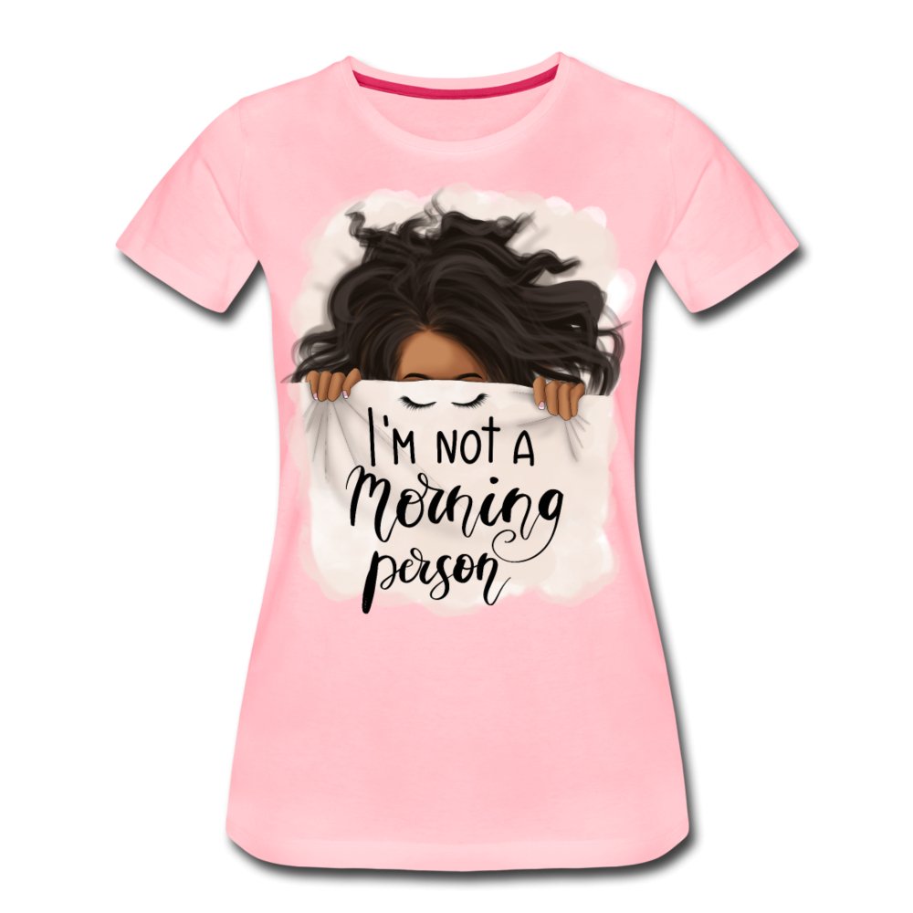 I'm Not A Morning Person Women’s Premium Shirt - Beguiling Phenix Boutique