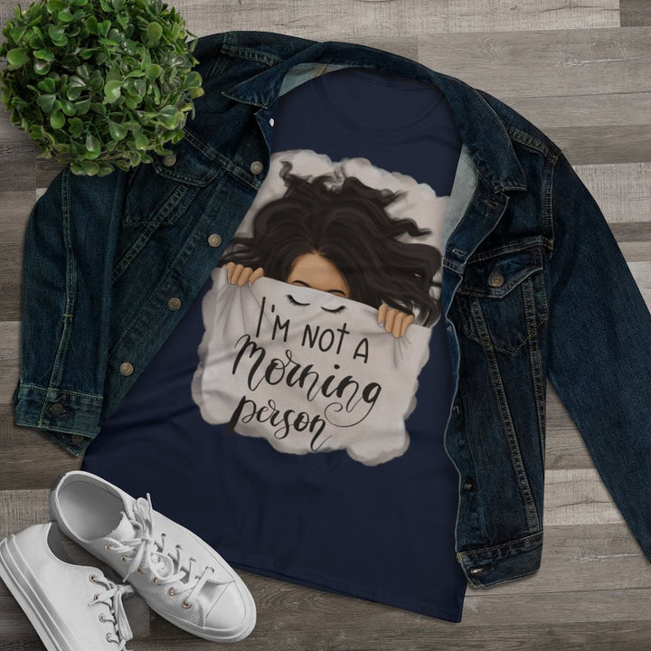 I'm Not A Morning Person Women's Premium Shirt - Beguiling Phenix Boutique