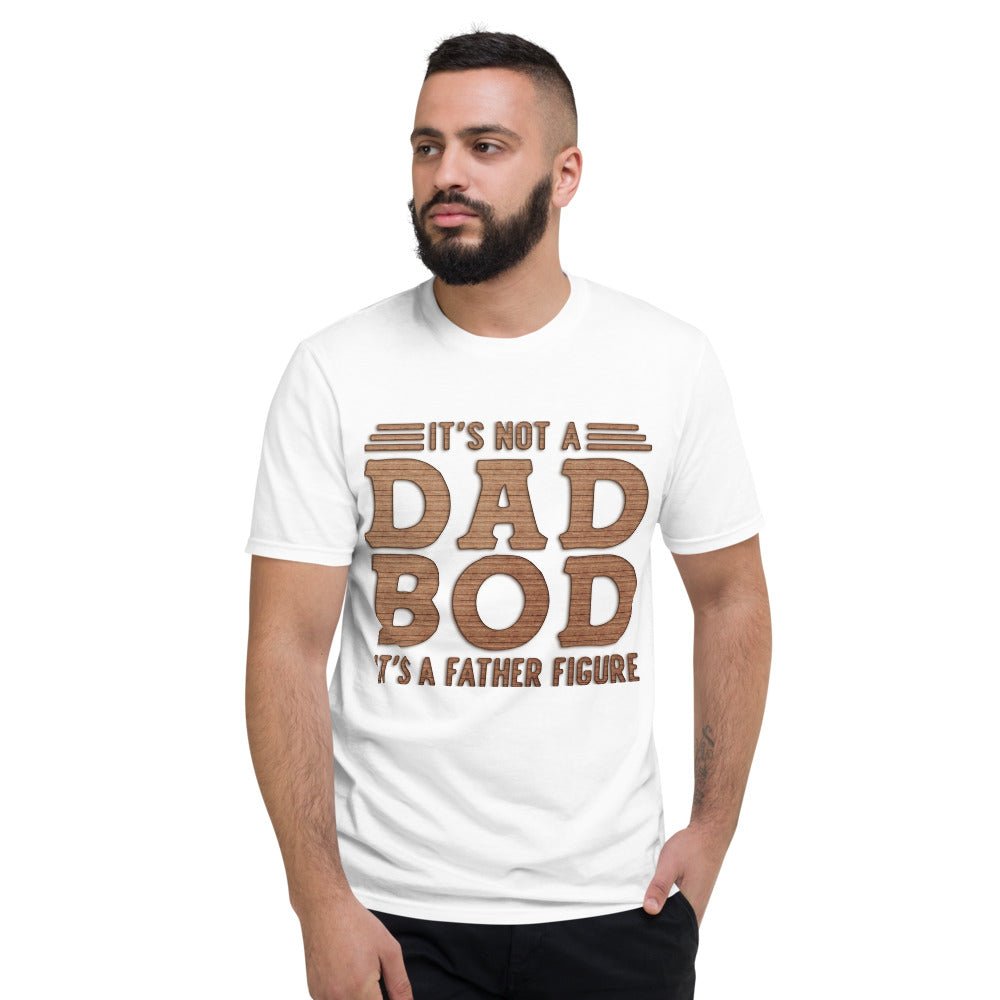 It's Not a Dad Bod Shirt - Beguiling Phenix Boutique