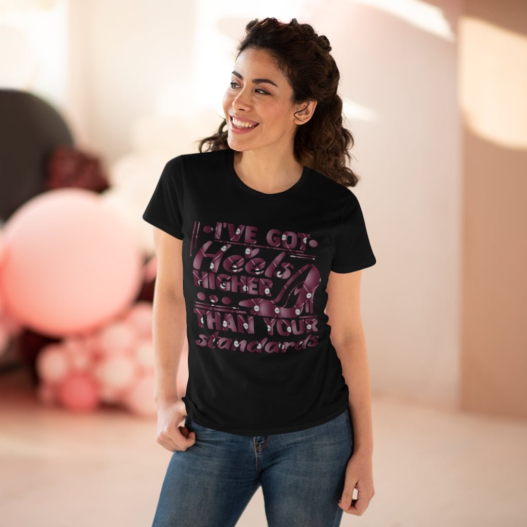 I've Got Heels Ladies Shirt - Beguiling Phenix Boutique