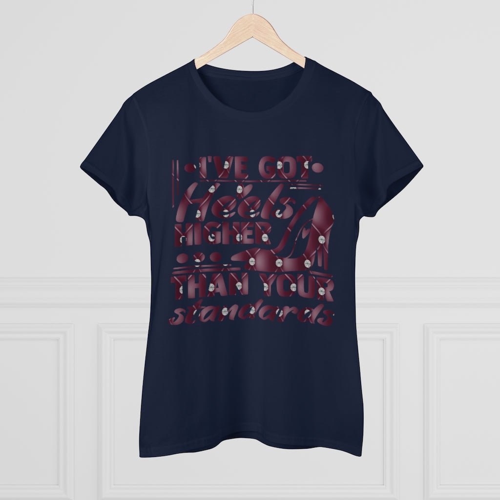 I've Got Heels Ladies Shirt - Beguiling Phenix Boutique