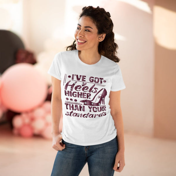 I've Got Heels Ladies Shirt - Beguiling Phenix Boutique