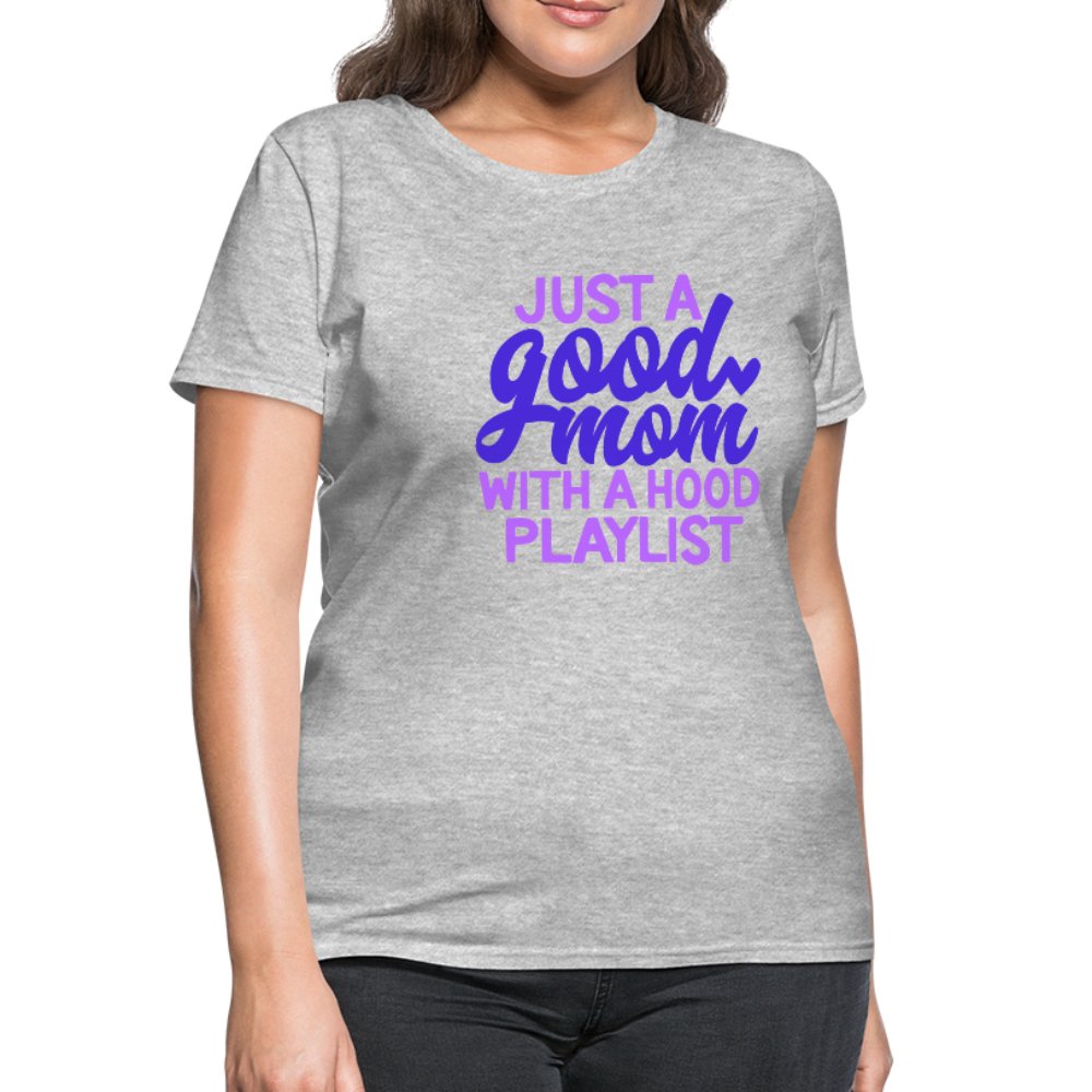 Just A Good Mom With A Hood Playlist Women's Shirt - Beguiling Phenix Boutique