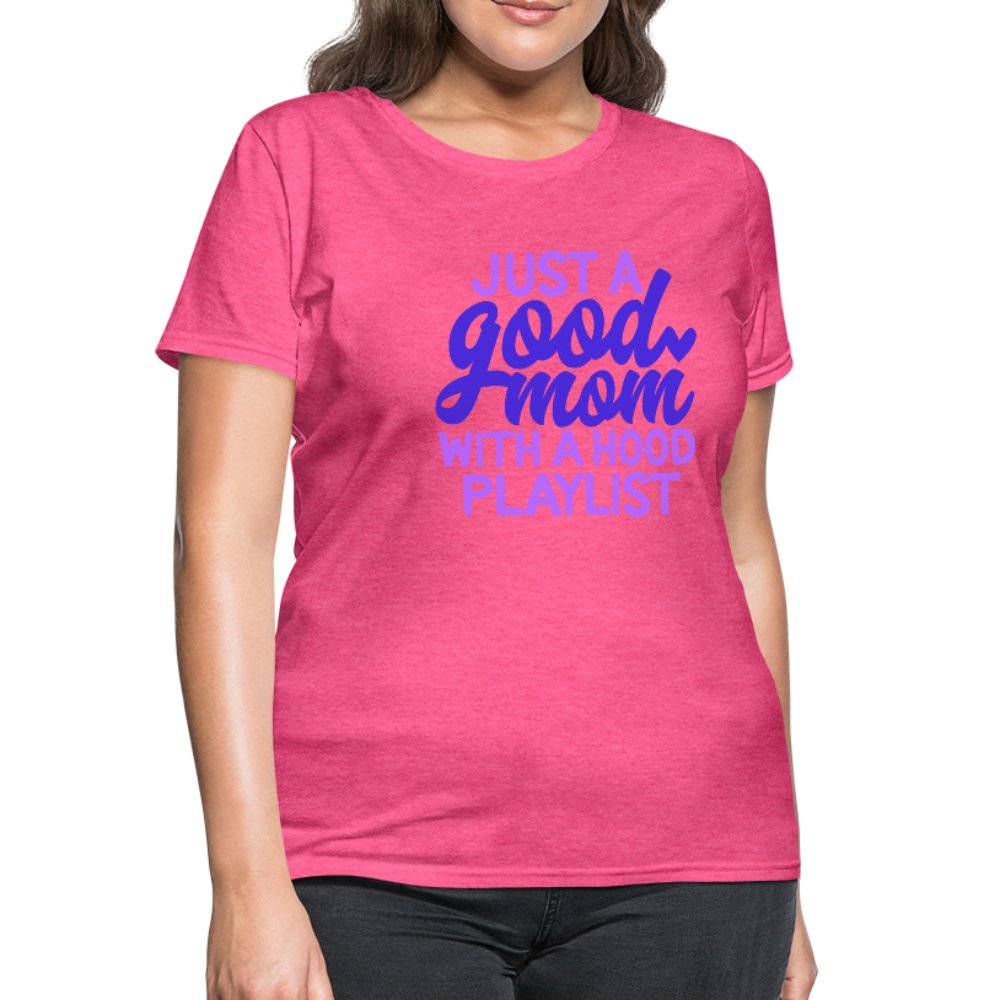 Just A Good Mom With A Hood Playlist Women's Shirt - Beguiling Phenix Boutique