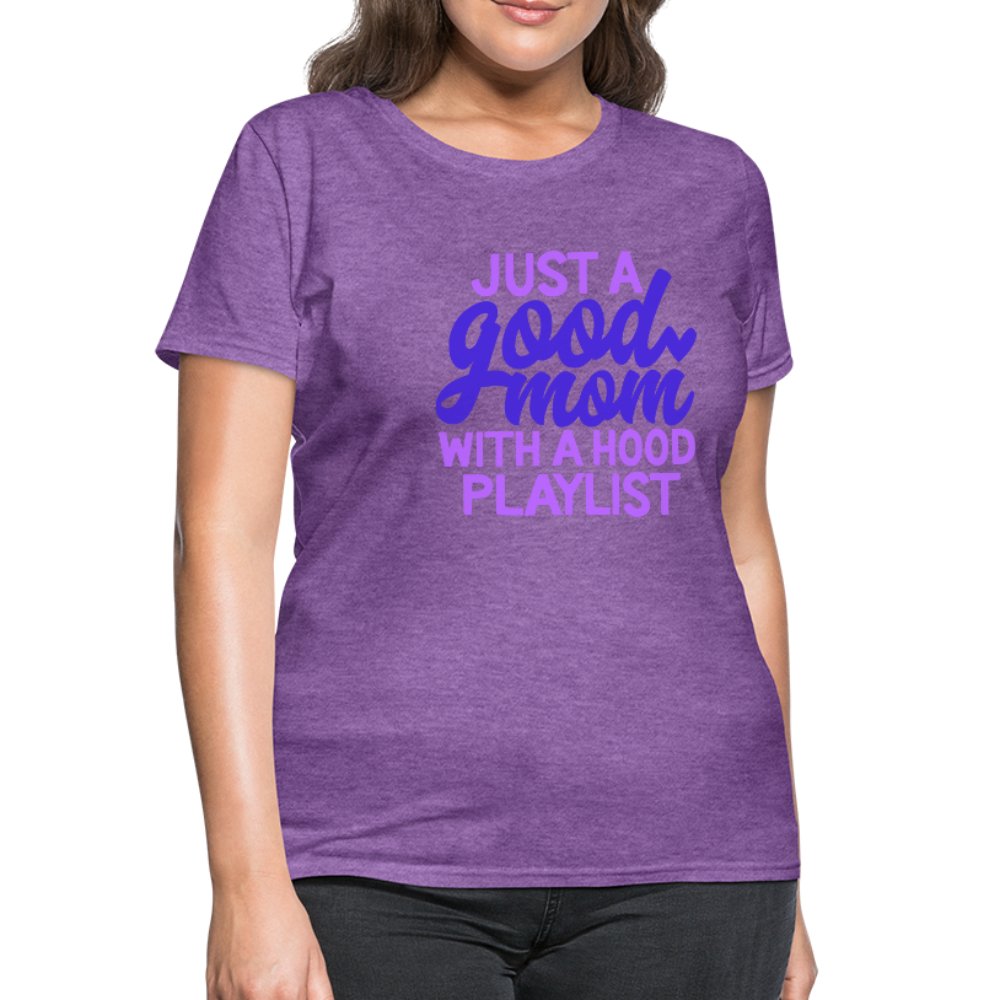 Just A Good Mom With A Hood Playlist Women's Shirt - Beguiling Phenix Boutique