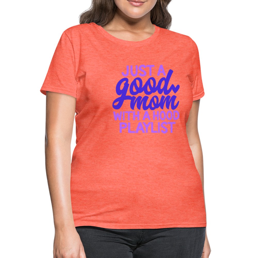 Just A Good Mom With A Hood Playlist Women's Shirt - Beguiling Phenix Boutique