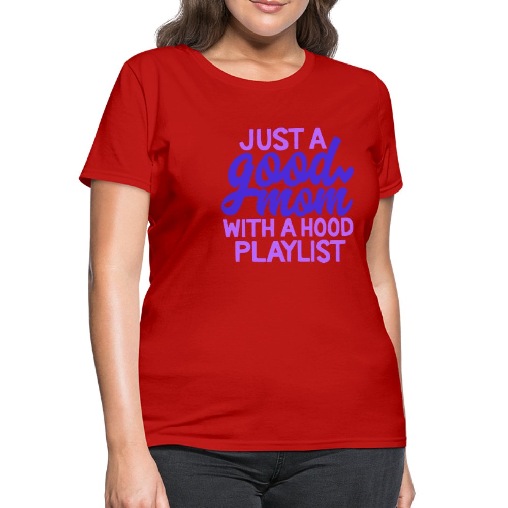 Just A Good Mom With A Hood Playlist Women's Shirt - Beguiling Phenix Boutique