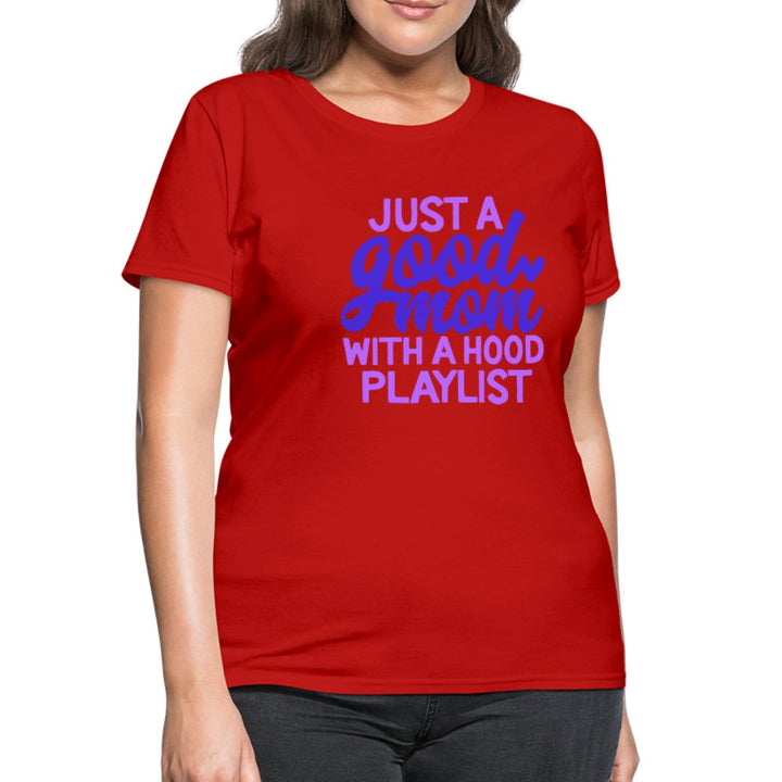 Just A Good Mom With A Hood Playlist Women's Shirt - Beguiling Phenix Boutique