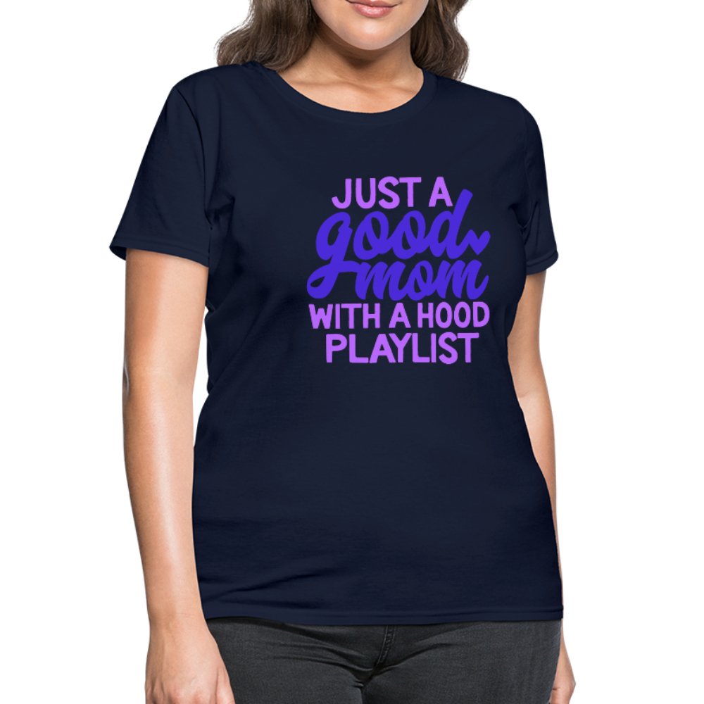 Just A Good Mom With A Hood Playlist Women's Shirt - Beguiling Phenix Boutique