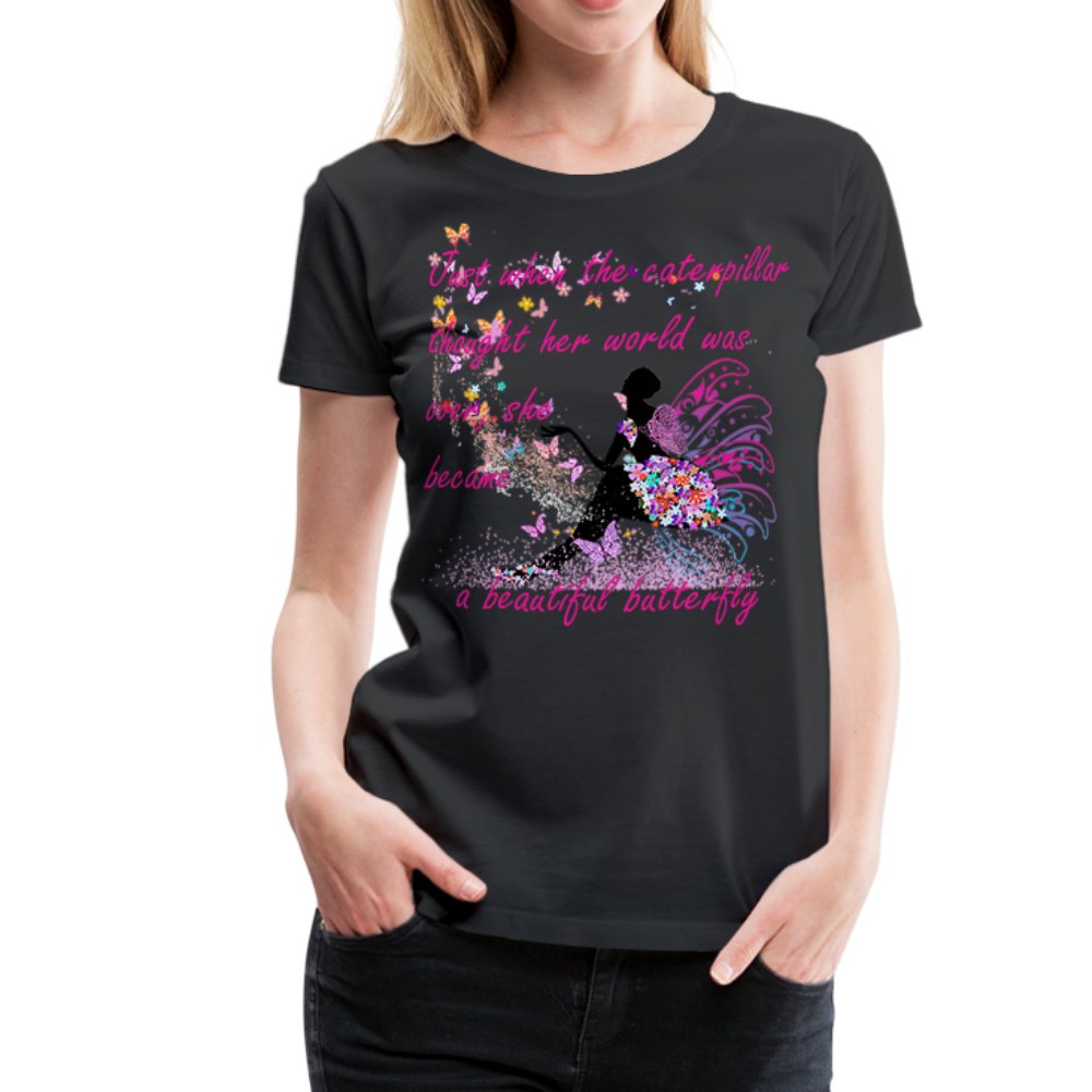 Just When The Caterpillar Thought.. Shirt - Beguiling Phenix Boutique