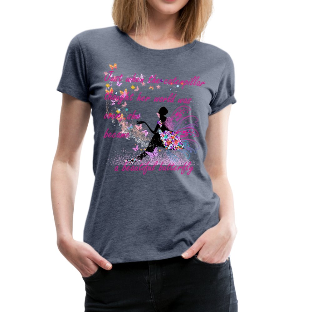 Just When The Caterpillar Thought.. Shirt - Beguiling Phenix Boutique