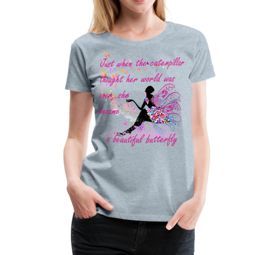 Just When The Caterpillar Thought.. Shirt - Beguiling Phenix Boutique