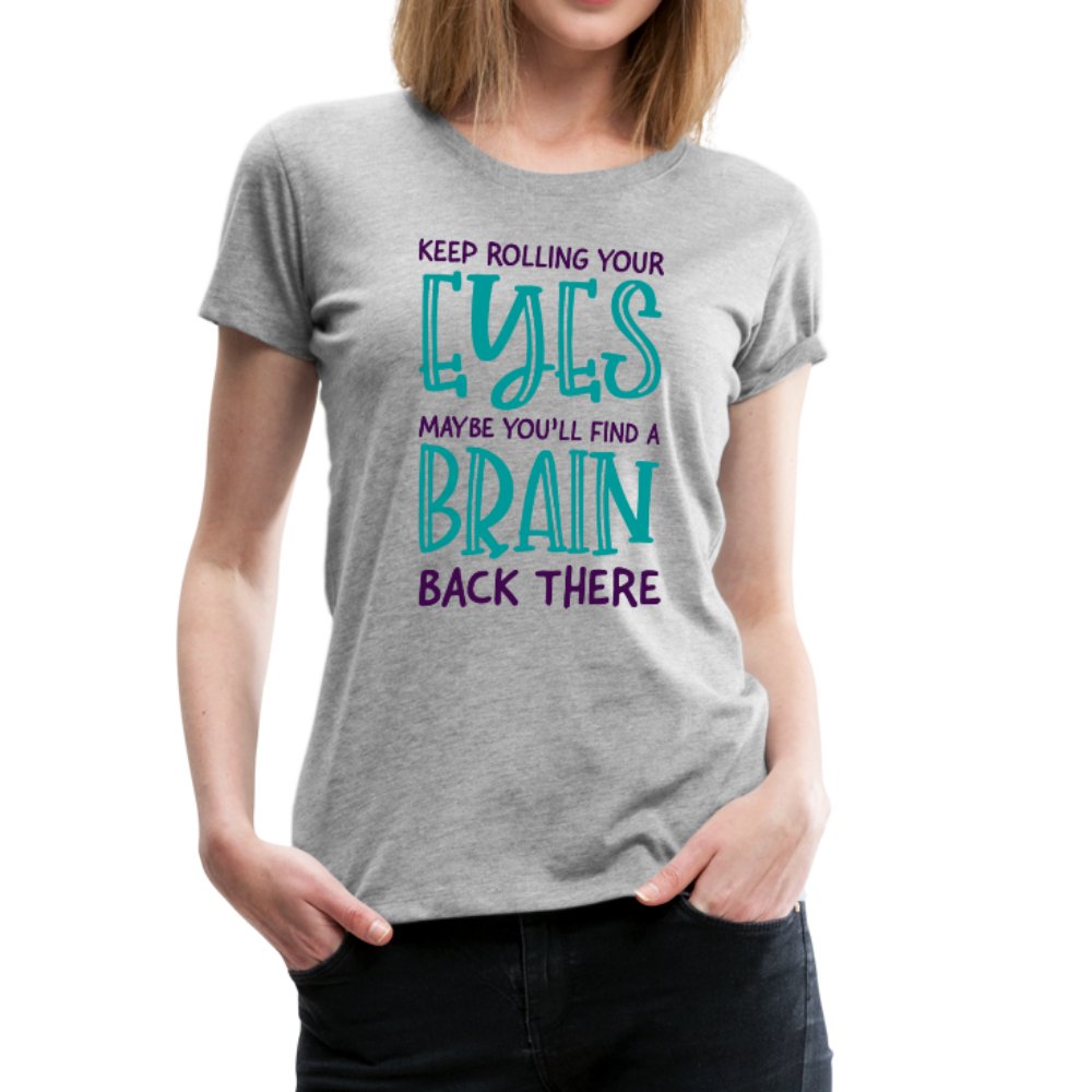 Keep Rolling Your Eyes Women’s Shirt - Beguiling Phenix Boutique