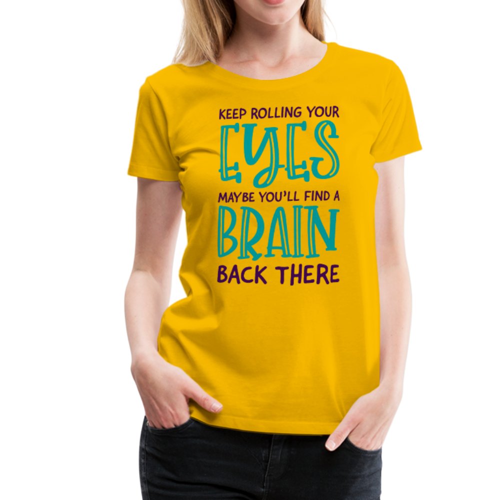 Keep Rolling Your Eyes Women’s Shirt - Beguiling Phenix Boutique