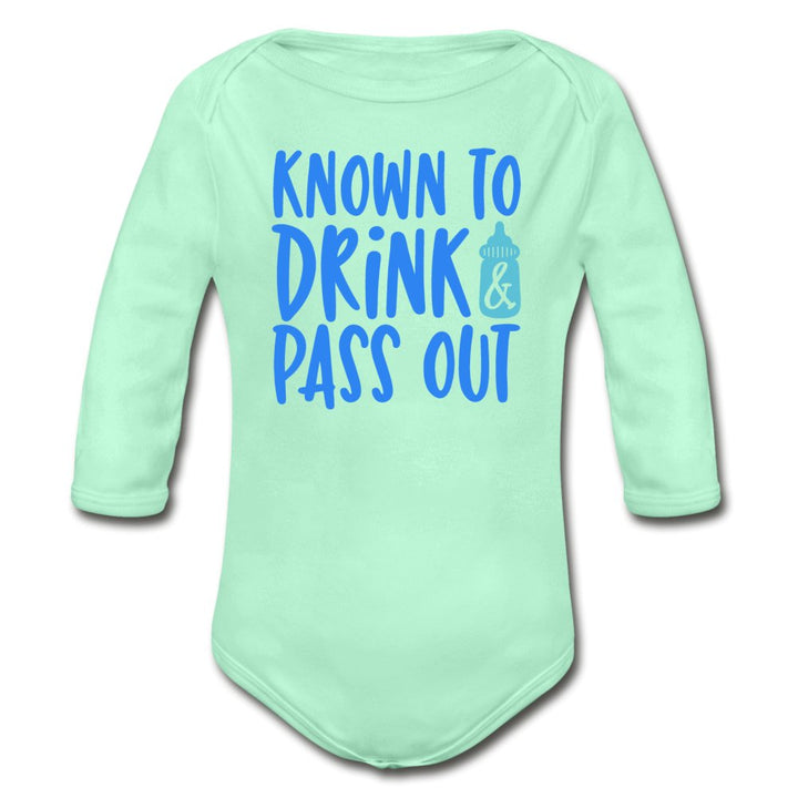 Known To Drink & Pass Out Organic Long Sleeve Baby Bodysuit - Beguiling Phenix Boutique