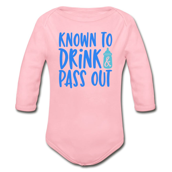 Known To Drink & Pass Out Organic Long Sleeve Baby Bodysuit - Beguiling Phenix Boutique