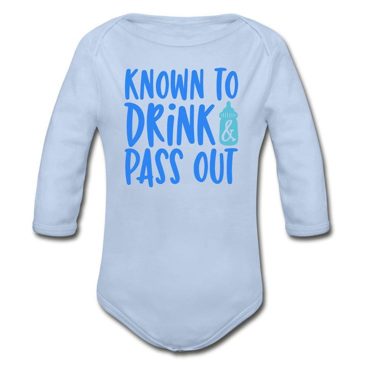 Known To Drink & Pass Out Organic Long Sleeve Baby Bodysuit - Beguiling Phenix Boutique