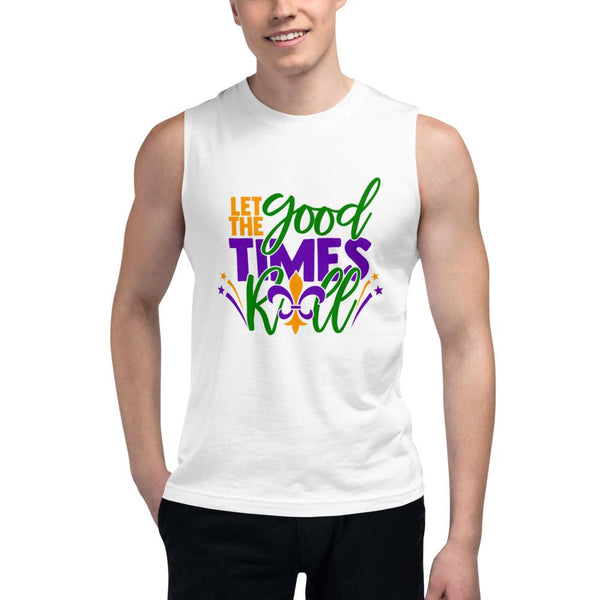 Let The Good Times Roll Mardi Gras Muscle Shirt - Beguiling Phenix Boutique