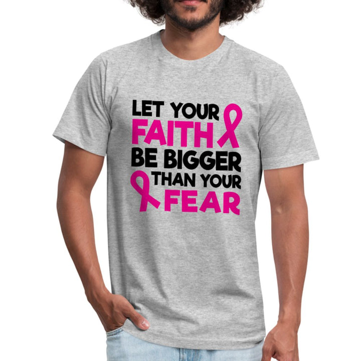 Let Your Faith Be Bigger Than Your Fear Unisex Shirt - Beguiling Phenix Boutique
