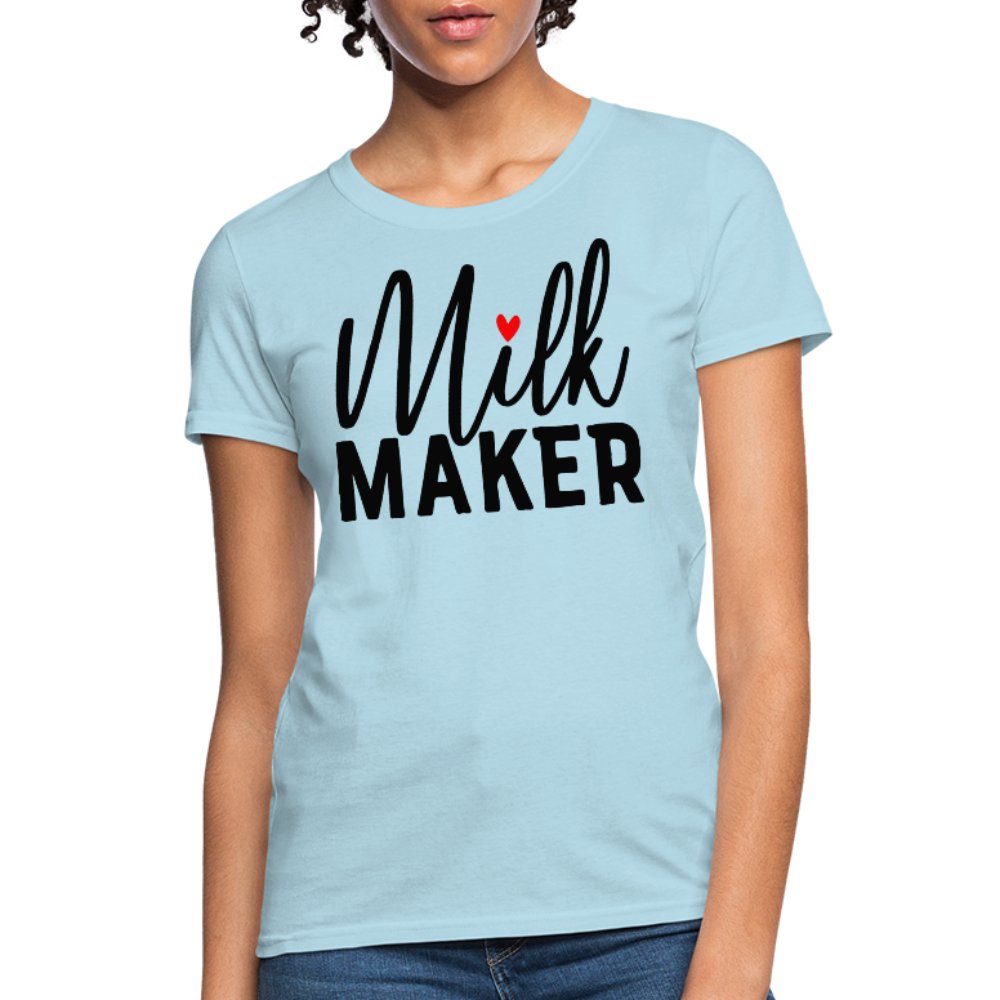 Milk Maker Women's Shirt - Beguiling Phenix Boutique