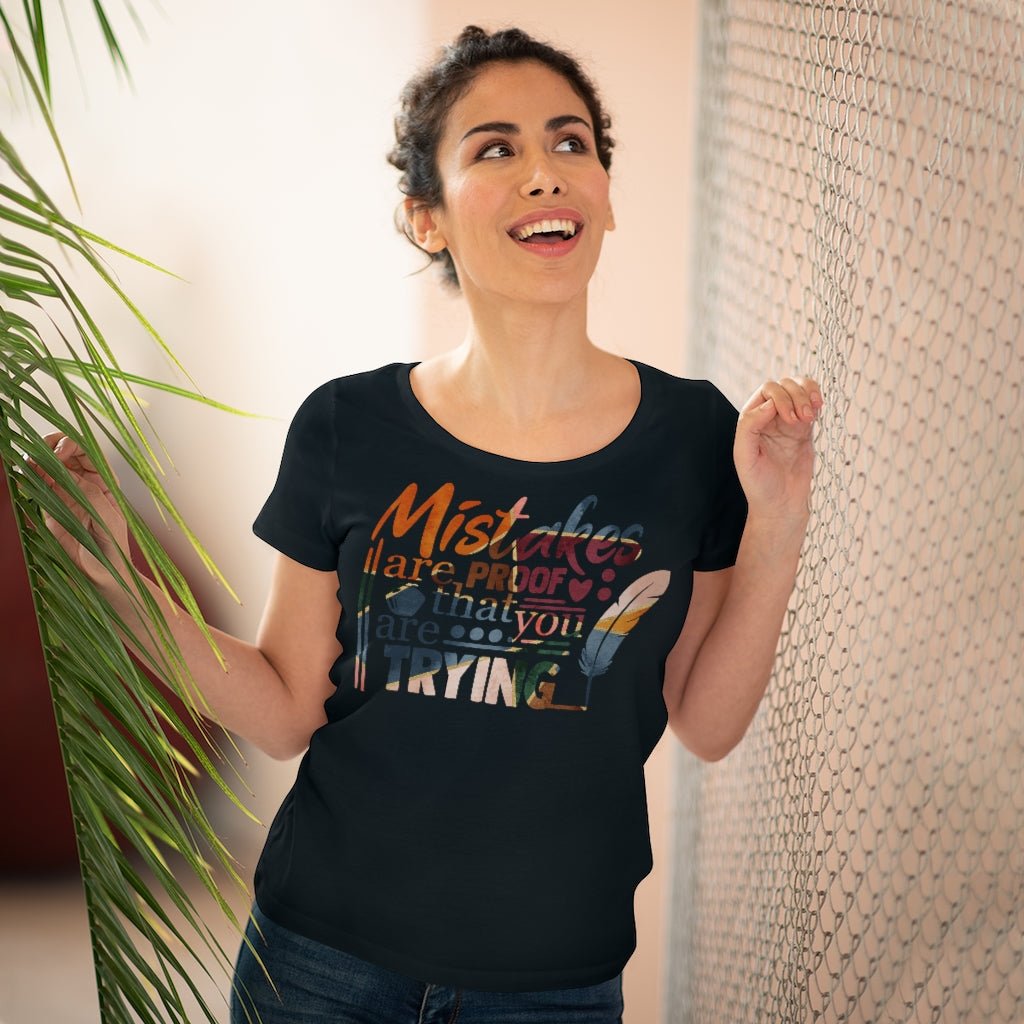 Mistakes Are Proof Women's Shirt - Beguiling Phenix Boutique