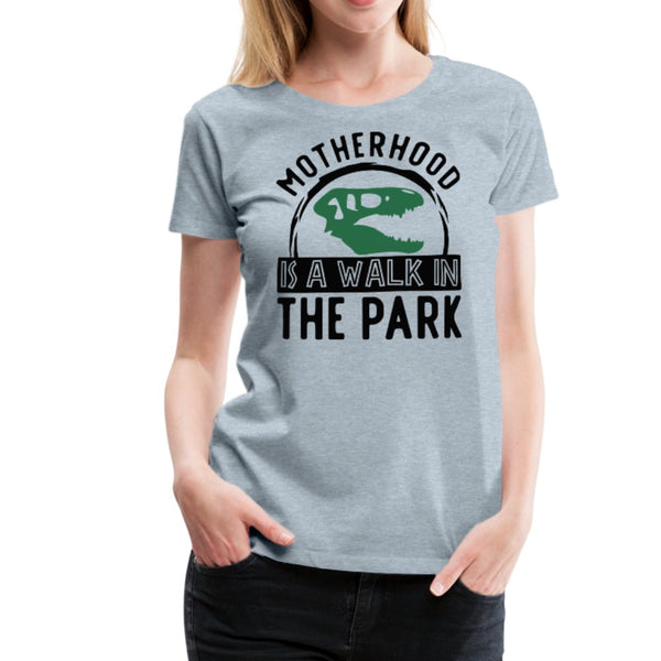 Motherhood Is A Walk In The Park Women’s Premium T-Shirt - Beguiling Phenix Boutique