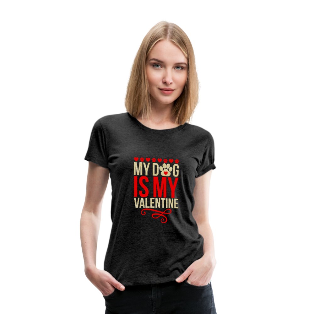 My Dog Is My Valentine Shirt - Beguiling Phenix Boutique