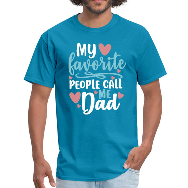 My Favorite People Call Me Dad Men's Shirt - Beguiling Phenix Boutique