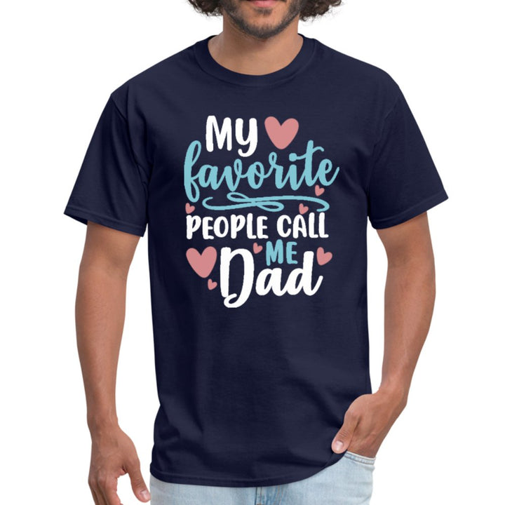 My Favorite People Call Me Dad Men's Shirt - Beguiling Phenix Boutique