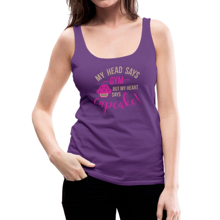 My Head Says Gym But My Heart Says Cupcake Women’s Premium Tank Top - Beguiling Phenix Boutique