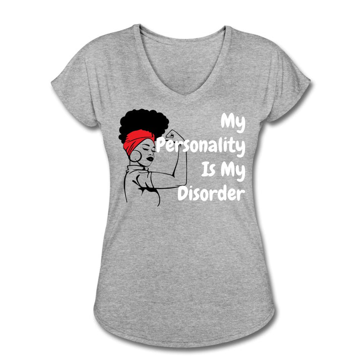 My Personality Is My Disorder Ladies Shirt - Beguiling Phenix Boutique