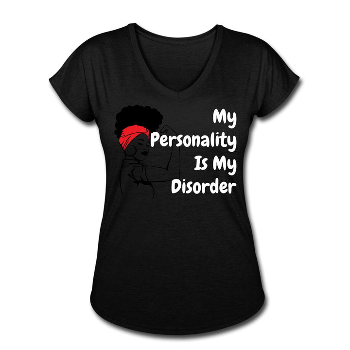 My Personality Is My Disorder Ladies Shirt - Beguiling Phenix Boutique