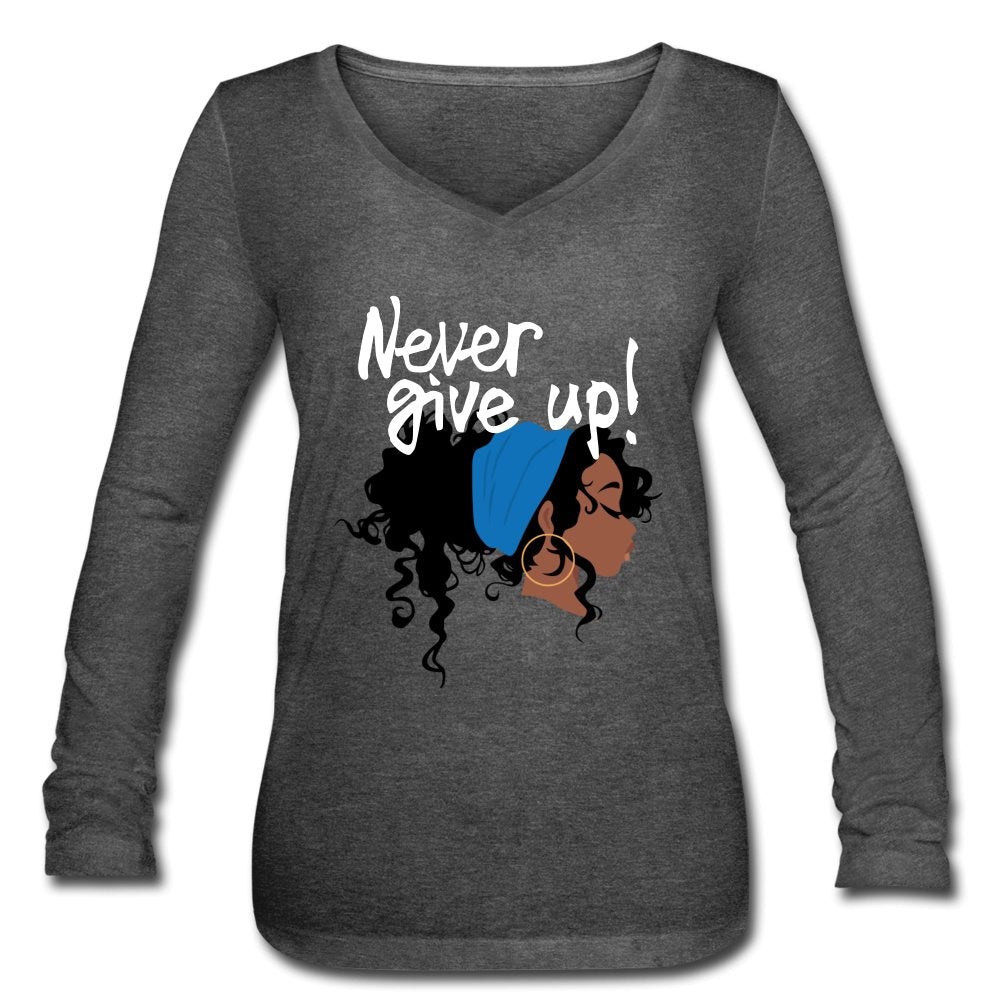 Never Give Up Long Sleeve Shirt - Beguiling Phenix Boutique