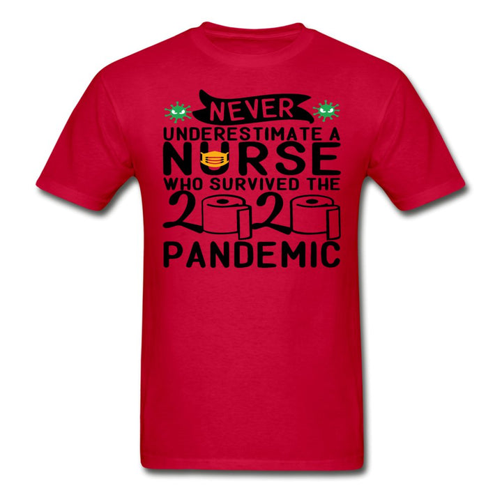 Never Underestimate A Nurse Tagless Shirt - Beguiling Phenix Boutique