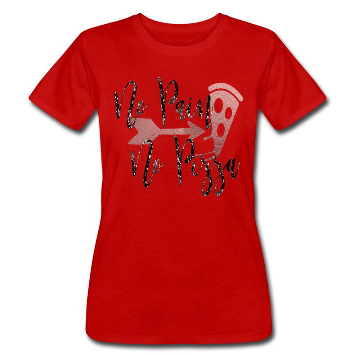 No Pain No Pizza Ladies Shirt - Beguiling Phenix Boutique