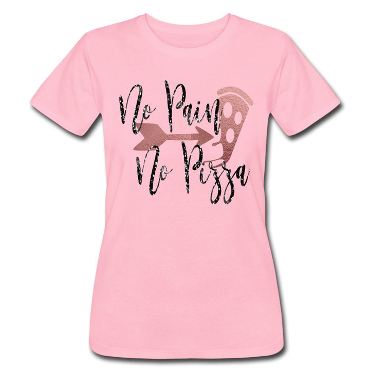 No Pain No Pizza Ladies Shirt - Beguiling Phenix Boutique