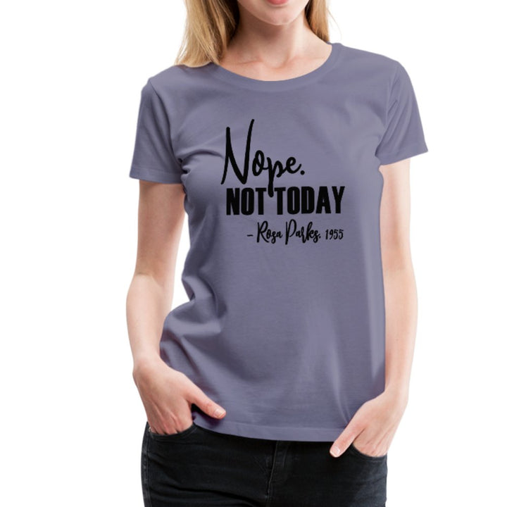 Nope Not Today Ladies Shirt - Beguiling Phenix Boutique
