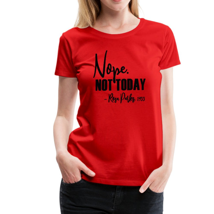 Nope Not Today Ladies Shirt - Beguiling Phenix Boutique