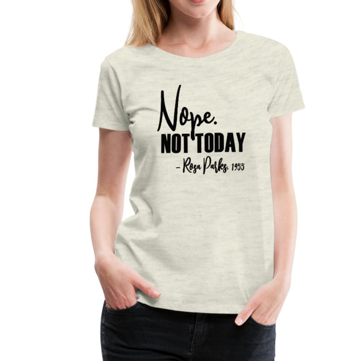 Nope Not Today Ladies Shirt - Beguiling Phenix Boutique