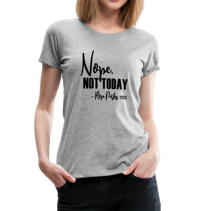 Nope Not Today Ladies Shirt - Beguiling Phenix Boutique