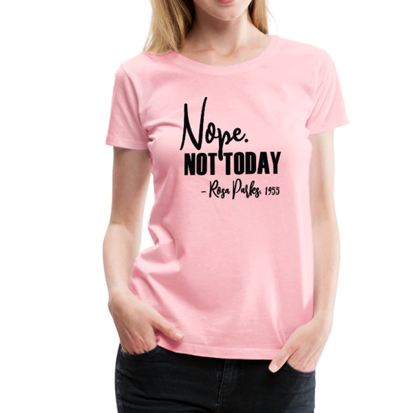 Nope Not Today Ladies Shirt - Beguiling Phenix Boutique