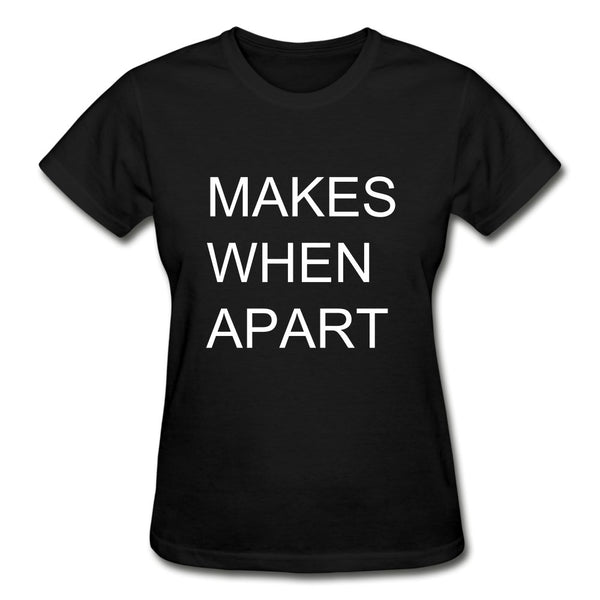 Nothing Makes Sense When We're Apart - Ladies Shirt (Couples Valentine's Day) - Beguiling Phenix Boutique