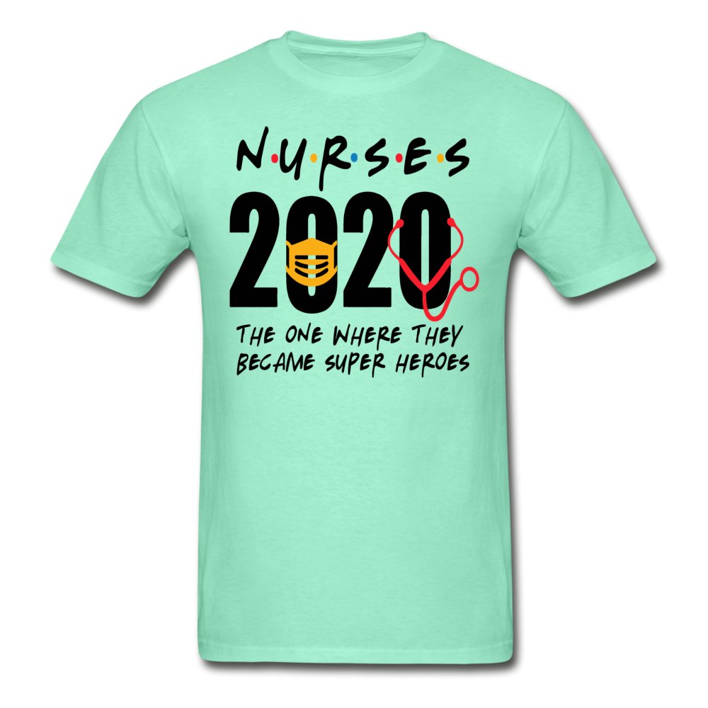 Nurses 2020 The One Where Tagless Shirt - Beguiling Phenix Boutique
