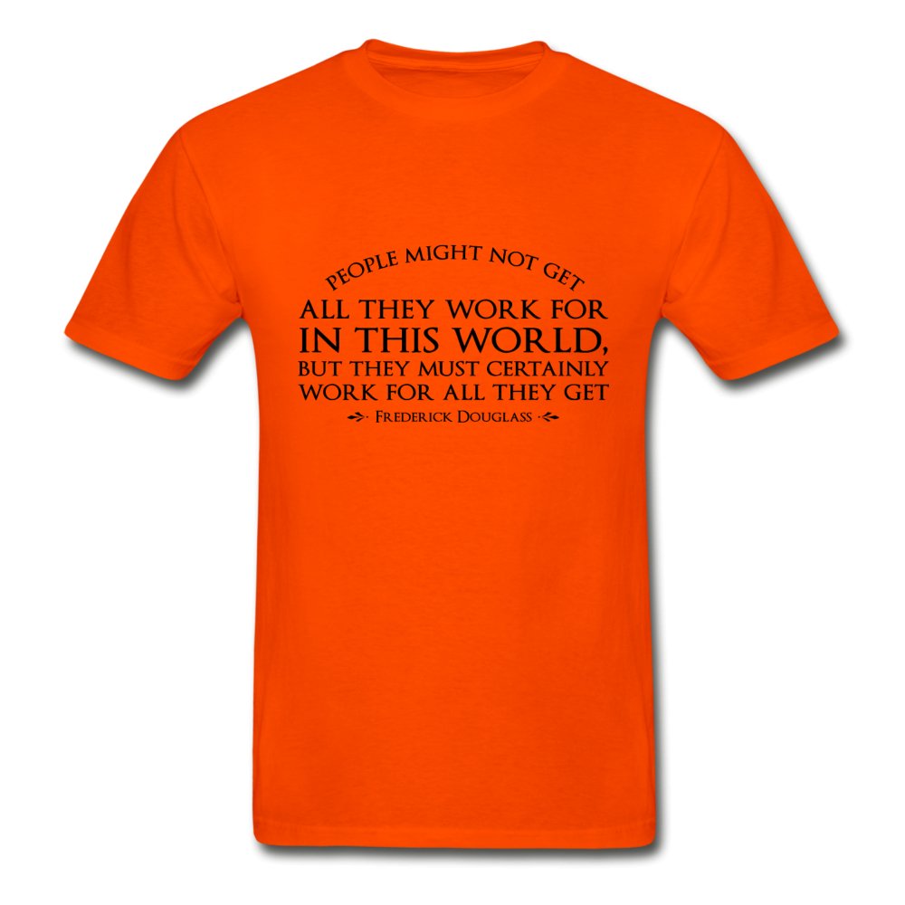 People Might Not Get All They Work For Tag-less Shirt - Beguiling Phenix Boutique