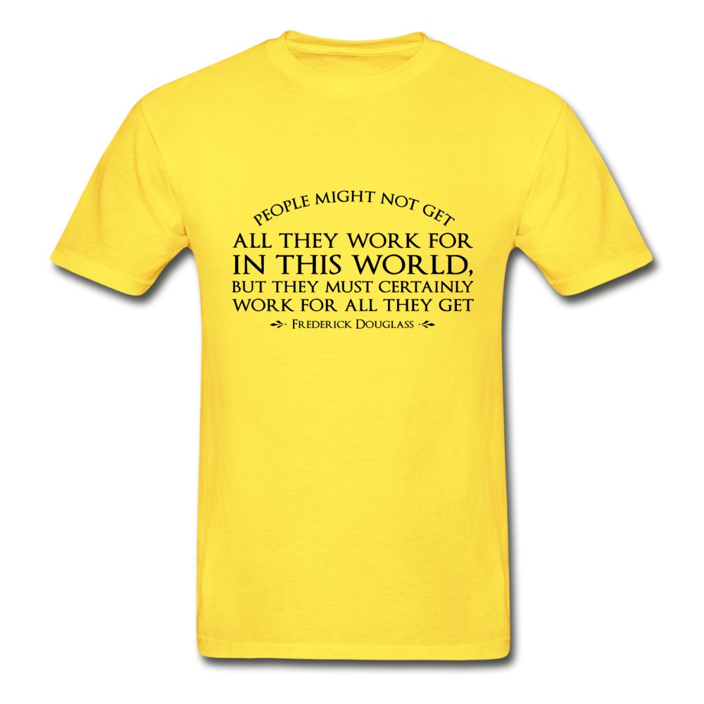 People Might Not Get All They Work For Tag-less Shirt - Beguiling Phenix Boutique