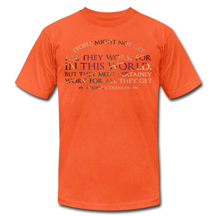 People Might Not Get All They Work For Unisex Shirt - Beguiling Phenix Boutique