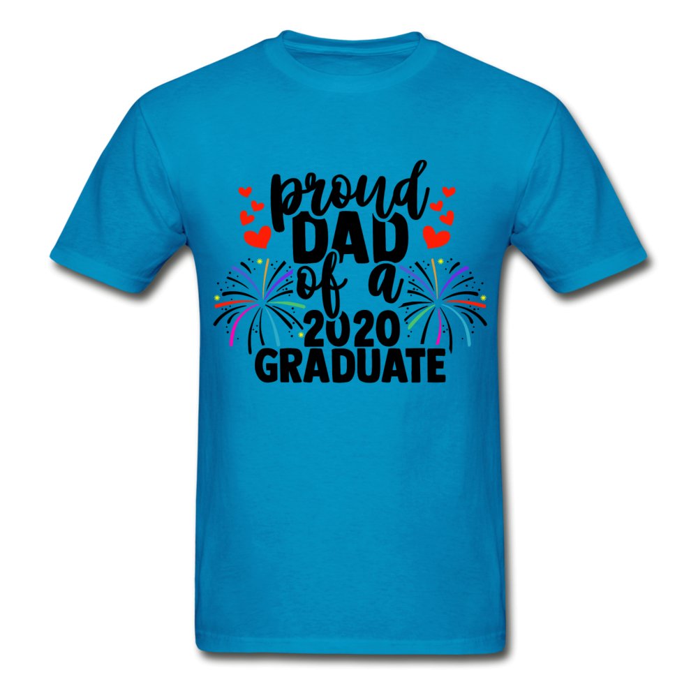 Proud Dad Of A 2020 Graduate Shirt - Beguiling Phenix Boutique