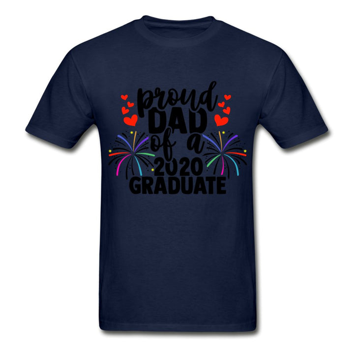 Proud Dad Of A 2020 Graduate Shirt - Beguiling Phenix Boutique